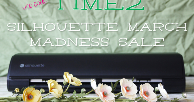 Silhouette March Madness Sale