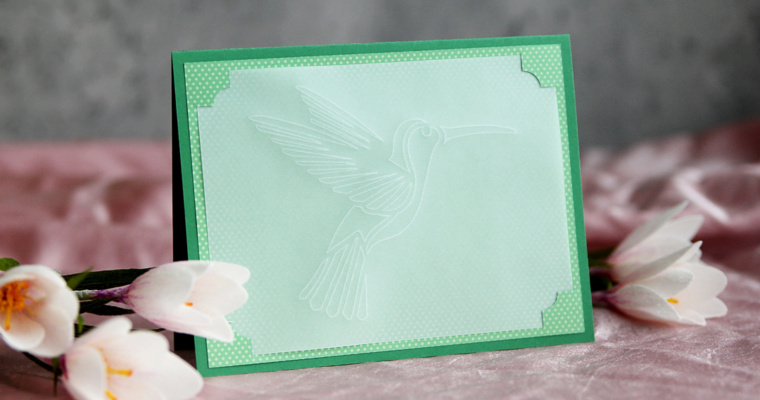 Craft Along: Embossed Vellum Card