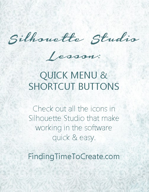 Silhouette Lesson: Quick Menu & Shortcut Buttons
