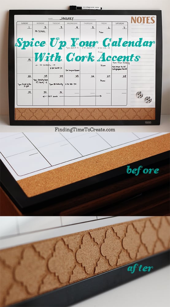 Spice Up Your Calendar With Cork Accents - Finding Time To Create