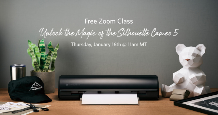 Free Class – Silhouette Cameo 5 Basics